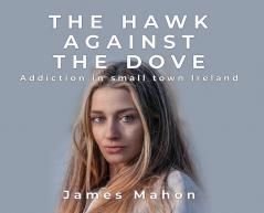 The Hawk Against The Dove