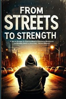 FROM STREETS TO STRENGTH