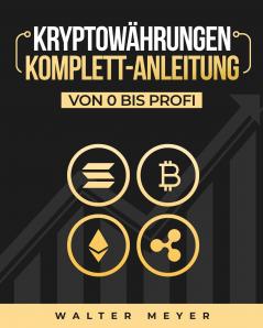 Kryptowährungen Komplett-Anleitung