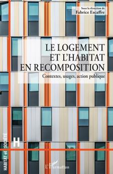 Le logement et l'habitat en recomposition