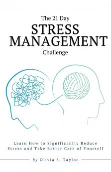 The 21 Day Stress Management Challenge