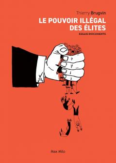 Le pouvoir illégal des élites