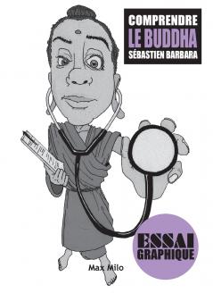 Comprendre Le Buddha