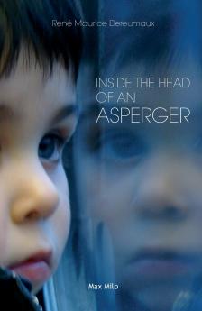 Inside the Head of an Asperger