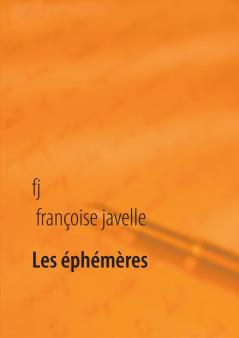 Les éphémères éternels