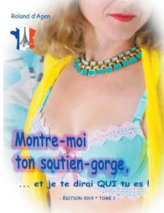 Montre-moi ton soutien-gorge ...et  je te dirai QUI tu es !