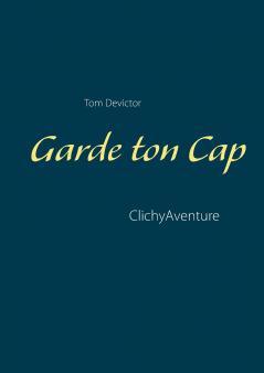 Garde ton Cap