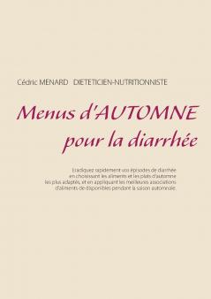 Menus d'automne pour la diarrhée