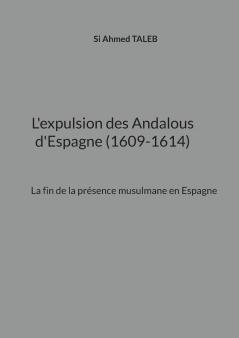 L'expulsion des Andalous d'Espagne (1609-1614)