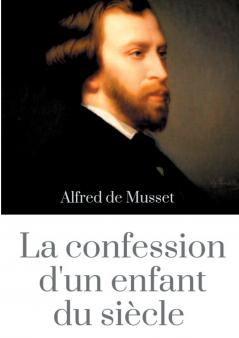 La Confession d'un enfant du siècle