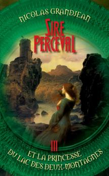 Sire Perceval et la Princesse du lac des Deux-Montagnes
