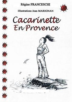 Cacarinette en Provence