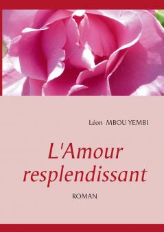 L'Amour Resplendissant