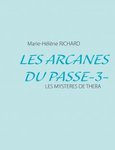 Les Arcanes Du Passe-3-