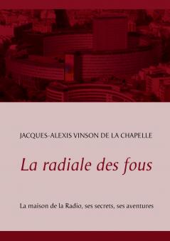 La radiale des fous