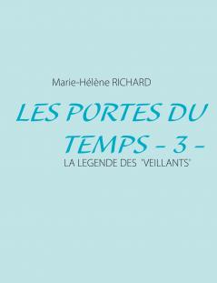 Les Portes du Temps - 3 -