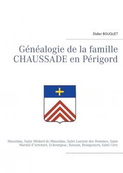 Généalogie de la famille Chaussade en Périgord
