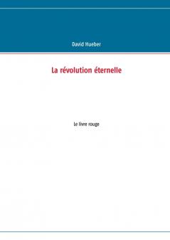 La révolution éternelle