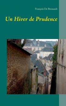 Un Hiver de Prudence