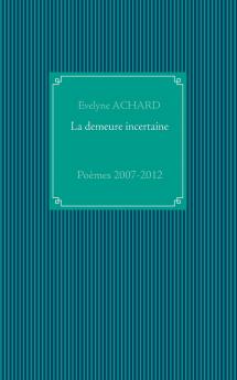 La demeure incertaine