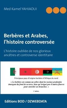 Berbères et Arabes l'histoire controversée