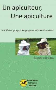 Un Apiculteur une Apiculture