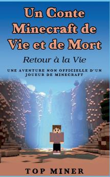Un Conte Minecraft de Vie et de Mort