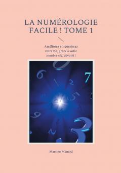 La numérologie facile ! Tome 1