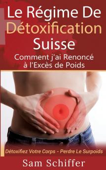 Le Régime De Détoxification Suisse