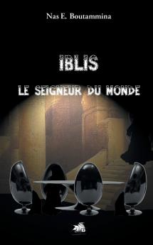 Iblis le Seigneur du monde