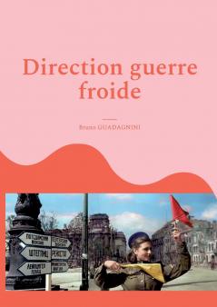 Direction guerre froide