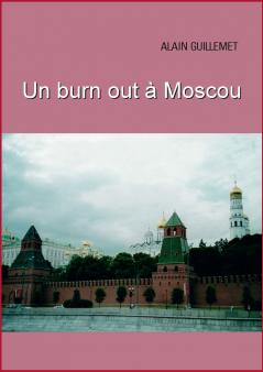 Un burnout à Moscou