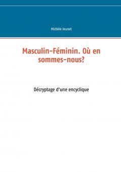 Masculin-Féminin. Où en sommes-nous?
