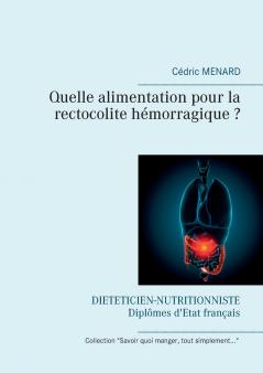 Quelle alimentation pour la rectocolite hémorragique ?
