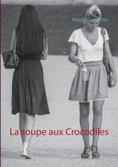 La soupe aux Crocodiles
