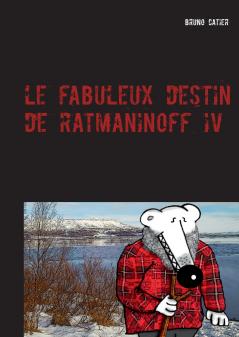 Le fabuleux destin de Ratmaninoff 4