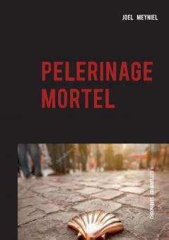 pèlerinage mortel