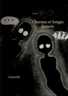 Charmes et Songes Apeur��s
