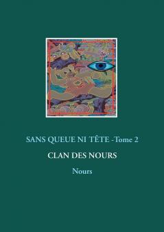 Sans queue ni tête - Tome 2