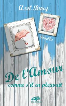 De l'Amour comme s'il en pleuvait