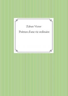 Poèmes d'une vie ordinaire
