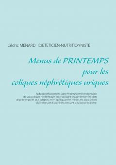 Menus de printemps pour les coliques néphrétiques uriques