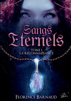 Sangs Eternels - Tome 1