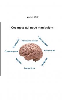 Ces mots qui nous manipulent