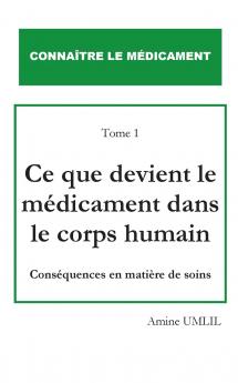 Ce que devient le médicament dans le corps humain