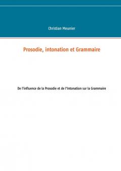 Prosodie intonation et Grammaire