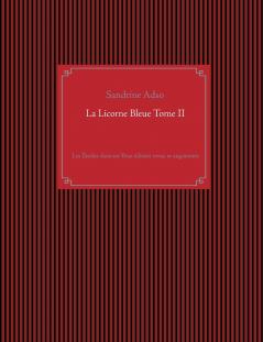 La Licorne Bleue Tome II