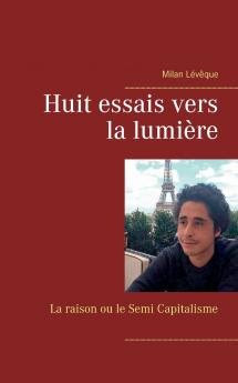Huit essais vers la lumière