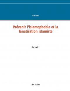 Prévenir l'islamophobie et la fanatisation islamiste