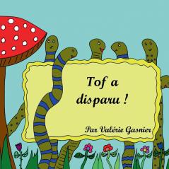 Tof a disparu !